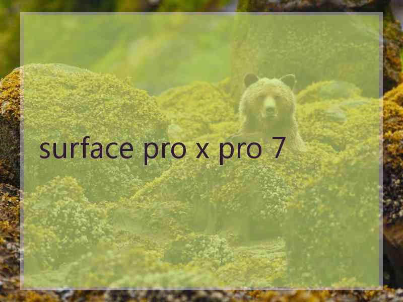 surface pro x pro 7