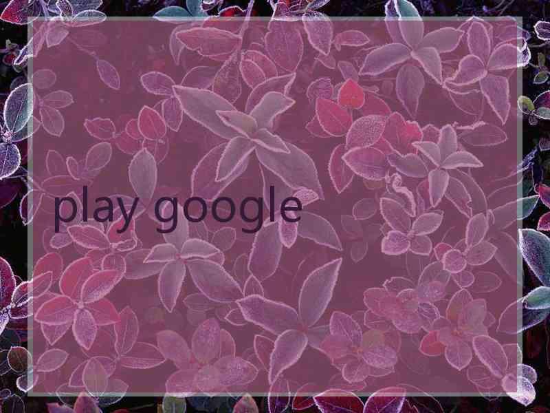 play google