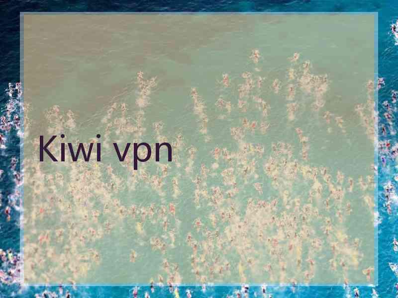 Kiwi vpn