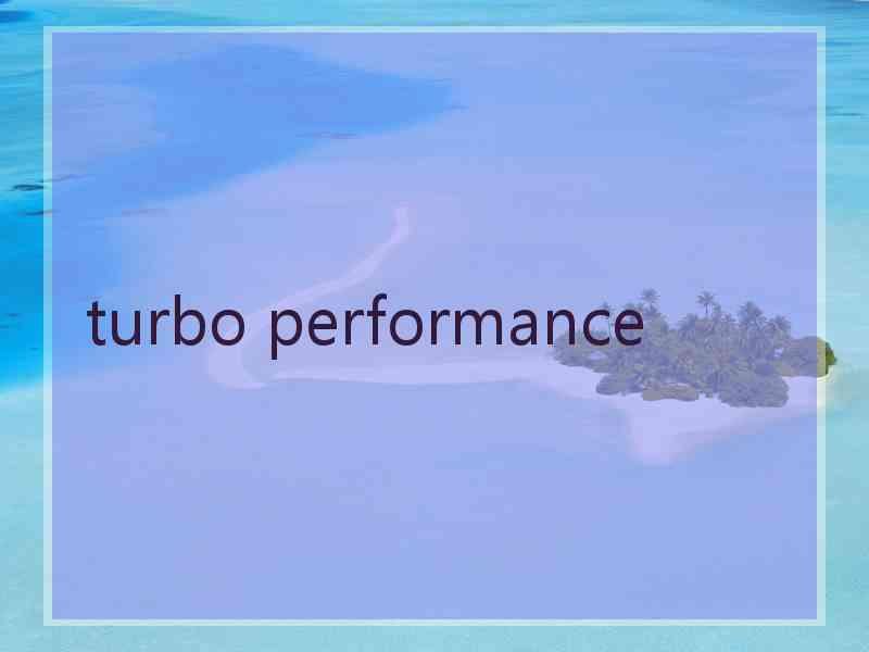 turbo performance