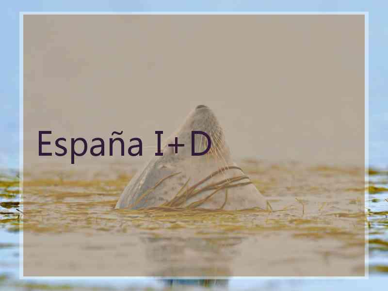 España I+D