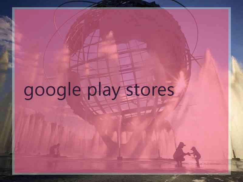 google play stores