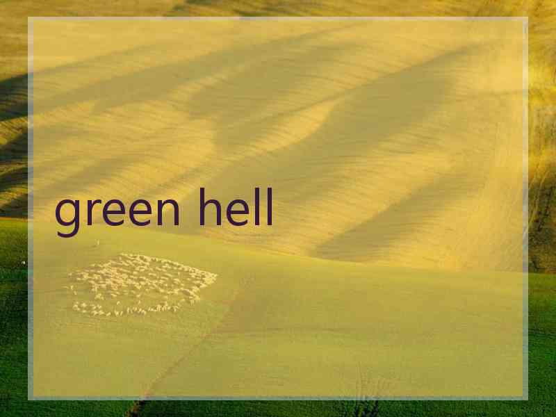 green hell