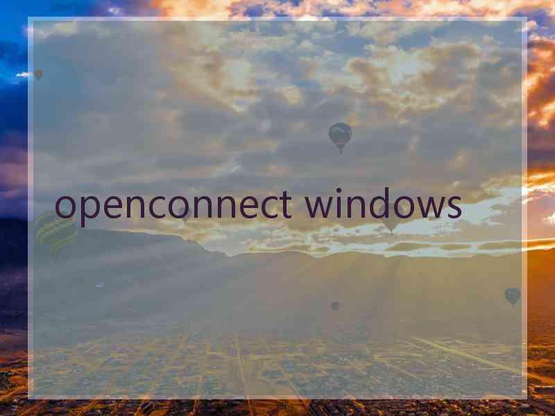 openconnect windows