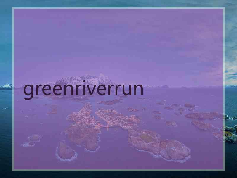 greenriverrun